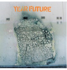 Year Future - Year Future