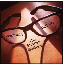 Yearning Curve - The Murder Machine