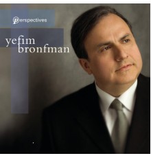 Yefim Bronfman - Perspectives