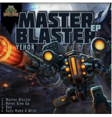 Yehor - MasterBlaster