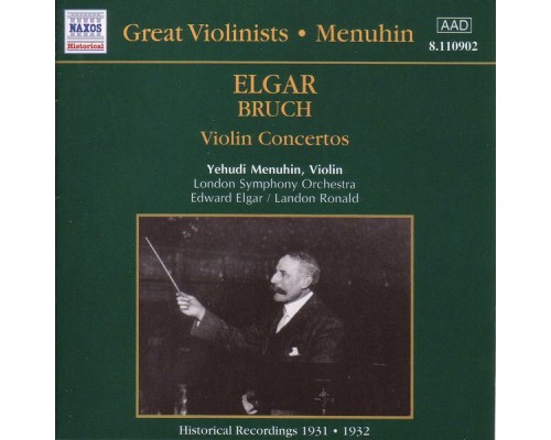 Yehudi Menuhin - Edward Elgar - Landon Ronald - Elgar & Bruch : Violin Concertos