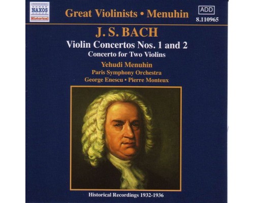 Yehudi Menuhin - Goerge Enescu - Pierre Monteux - Bach : Violin Concertos Nos 1 & 2...