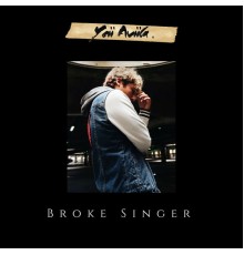 Yeii Aviila - Broke Singer