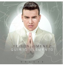 Yeison Jimenez - Quinto Elemento (Deluxe)