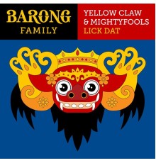 Yellow Claw & Mightyfools - Lick Dat