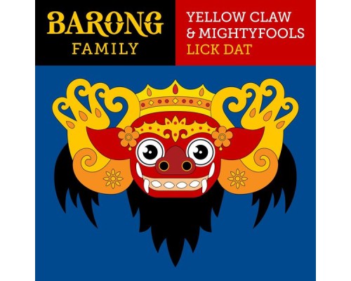 Yellow Claw & Mightyfools - Lick Dat