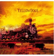 Yellow Dogs - Yellow Dogs