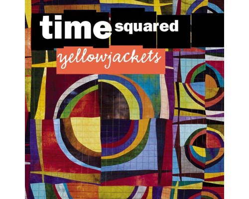 Yellowjackets - Time Squared