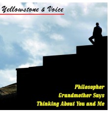 Yellowstone & Voice - Philosopher