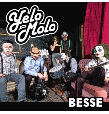 Yelo Molo - Besse