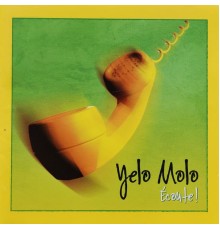 Yelo Molo - Écoute!