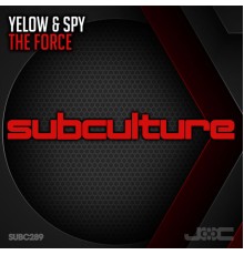 Yelow & Spy - The Force