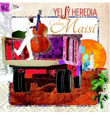 Yelsy Heredia - Yelsy Heredia: Camino a Maisí
