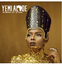 Yemi Alade - Woman Of Steel