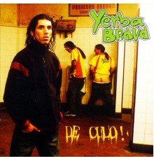 Yerba Brava - De Culo