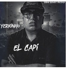 Yerkinho - El Capi