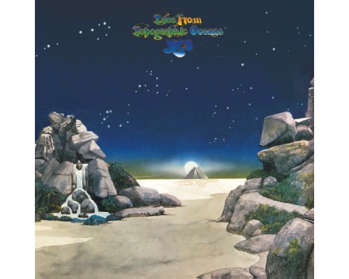 Yes - Tales from Topographic Oceans