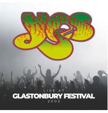 Yes - Live at Glastonbury Festival 2003