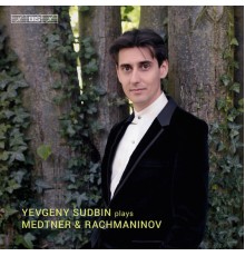Yevgeny Sudbin - Medtner & Rachmaninoff : Piano Works