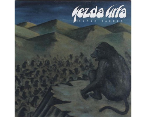 Yezda Urfa - Sacred Baboon Yezda Urfa - Sacred Baboon