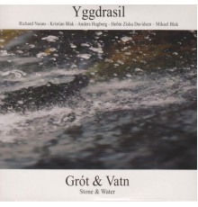 Yggdrasil - Grót & Vatn