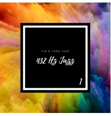 Yin & Yang Jazz, AP - 432 Hz Jazz 1