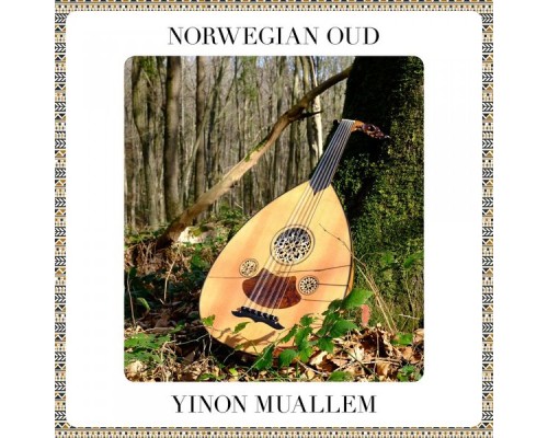 Yinon Muallem - Norwegian Oud