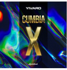 Yivaro - Cumbia X