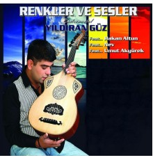 Yıldıran Güz - Renkler Ve Sesler