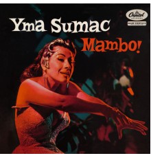 Yma Sumac - Mambo!