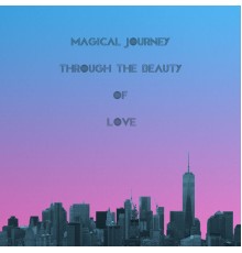 Yo-Haenez - Magical Journey Through the Beauty of Love