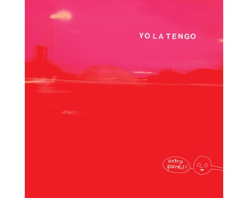 Yo La Tengo - Extra Painful