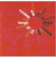 Yo La Tengo - Nuclear War