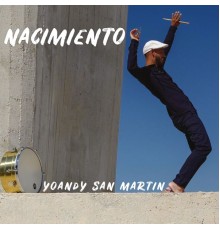 Yoandy San Martin - Nacimiento