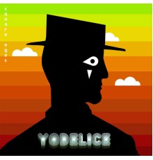 Yodelice - Square Eyes