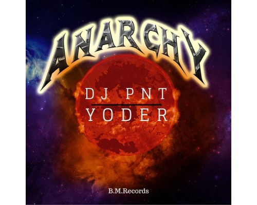 Yoder, DJ PNT - Anarchy