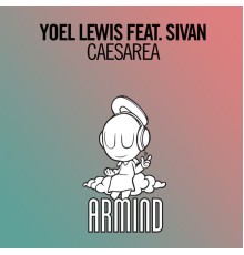 Yoel Lewis feat. Sivan - Caesarea