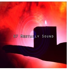 Yoga - 67 Mentally Sound