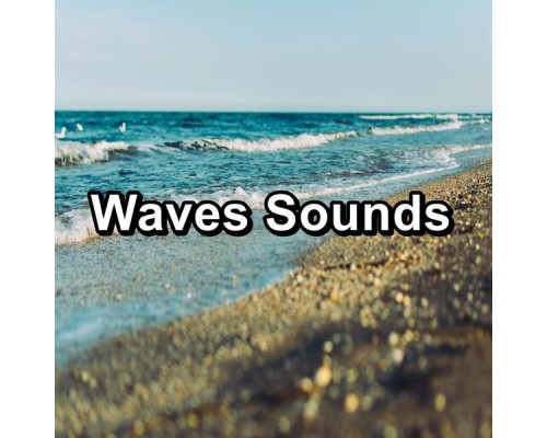 Yoga Muziek, Yoga, Meditation Relaxation Club, Cam Dut - Waves Sounds Yoga Muziek, Yoga, Meditation Relaxation Club, Cam Dut - Waves Sounds