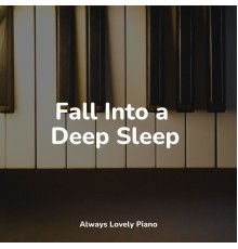 Yoga Piano Music, Anti Stress, Soothing Piano Collective - Fall Into a Deep Sleep
