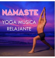 Yoga & Musica Relajante - Namaste