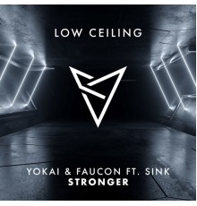 Yokai & Faucon ft. Sink - STRONGER