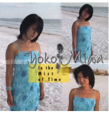 Yoko Miwa - In the Mist of Time