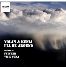 Yolan & Kenia - I'll Be Around