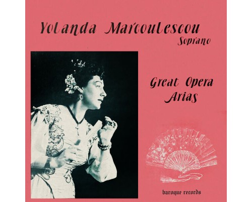 Yolanda Marcoulescou - Great Opera Arias