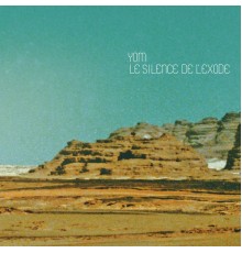 Yom - Le silence de l'exode