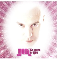 Yom - The Empire of Love