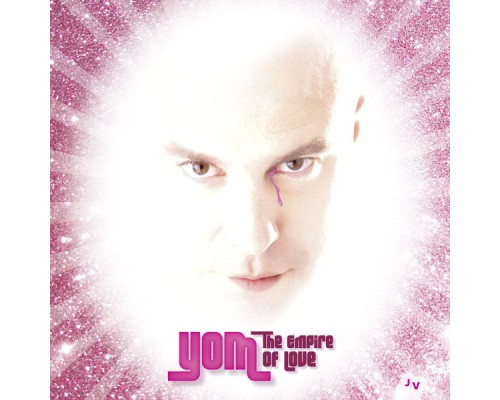 Yom - The Empire of Love