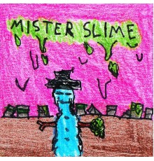 Yonathan & Kärstin & Liljan - Mister Slime