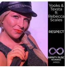 Yooks, Texsta, Rebecca Scales - Respect